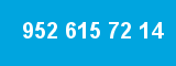 952 615 72 14